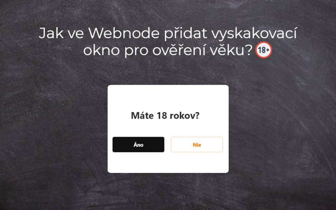 Jak ve Webnode přidat vyskakovací okno pro ověření věku? (18+)