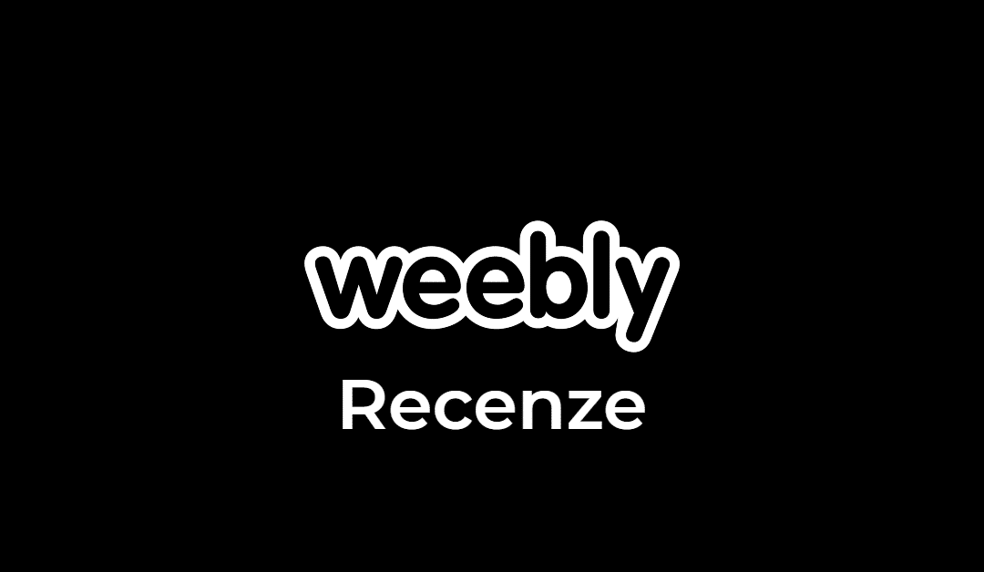 Recenze Weebly 2021 | Názory, postřehy a zkušenosti