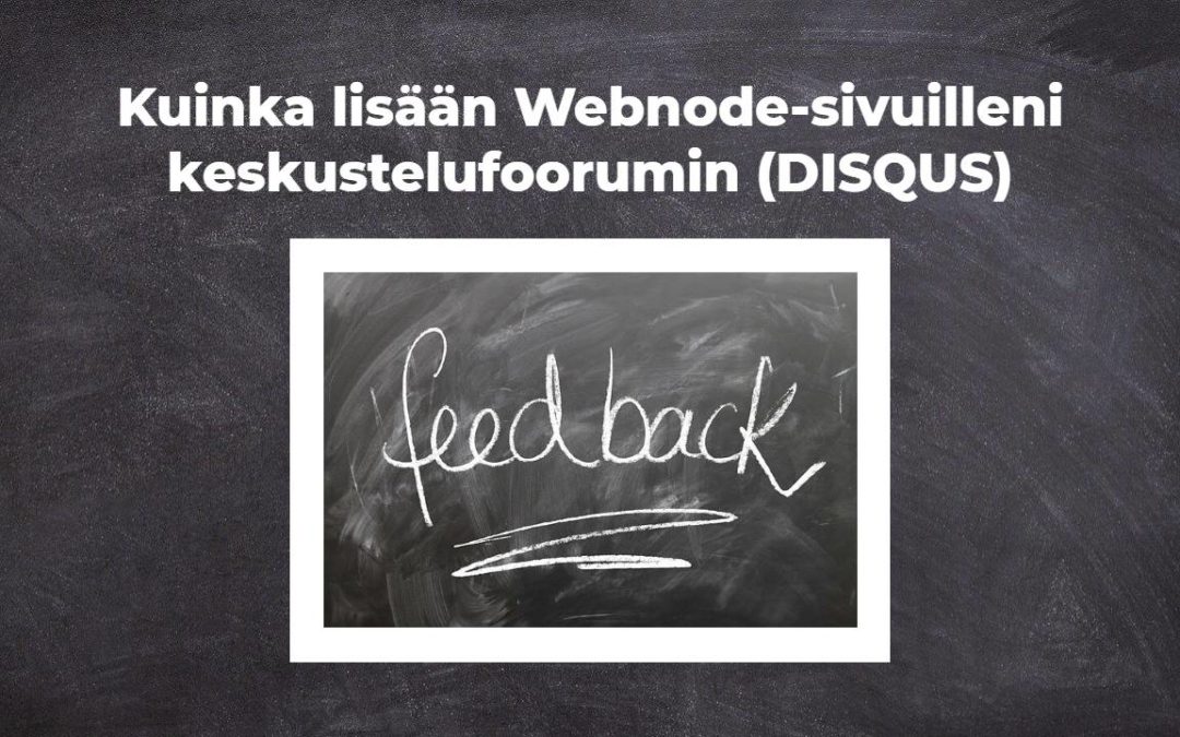 Kuinka lisään Webnode-sivuilleni keskustelufoorumin (DISQUS)