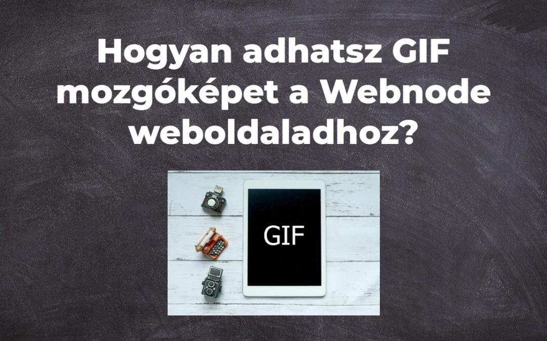 Hogyan adhatsz GIF mozgóképet a Webnode weboldaladhoz?
