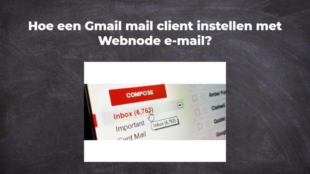 Hoe een Gmail mail client instellen met Webnode e-mail?