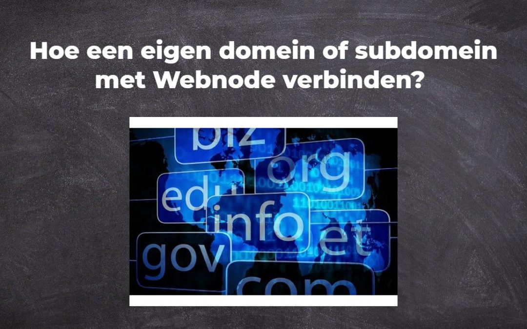 Hoe een eigen domein of subdomein met Webnode verbinden?