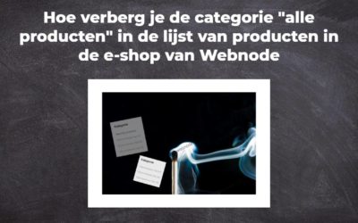 Hoe verberg je de categorie “alle producten” in de lijst van producten in de e-shop van Webnode