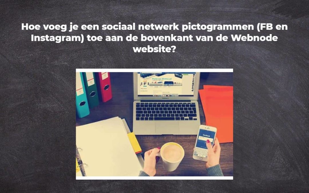 Hoe voeg je een sociaal netwerk pictogrammen FB en Instagram toe aan de bovenkant van de Webnode website