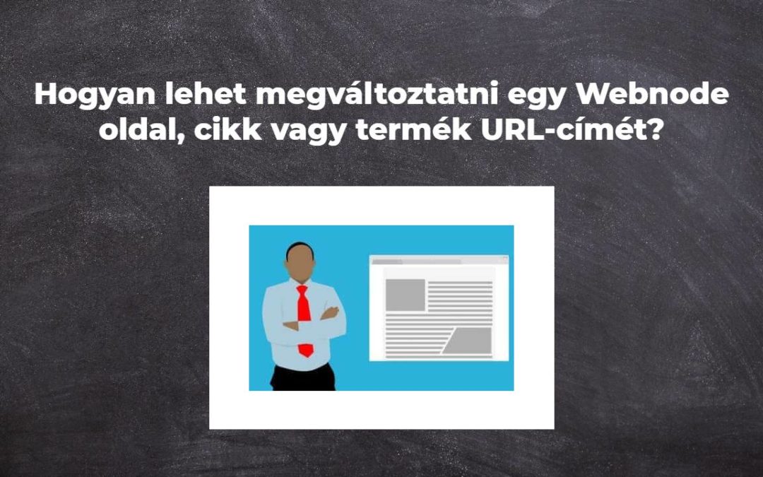 Hogyan lehet megváltoztatni egy Webnode oldal, cikk vagy termék URL-címét?