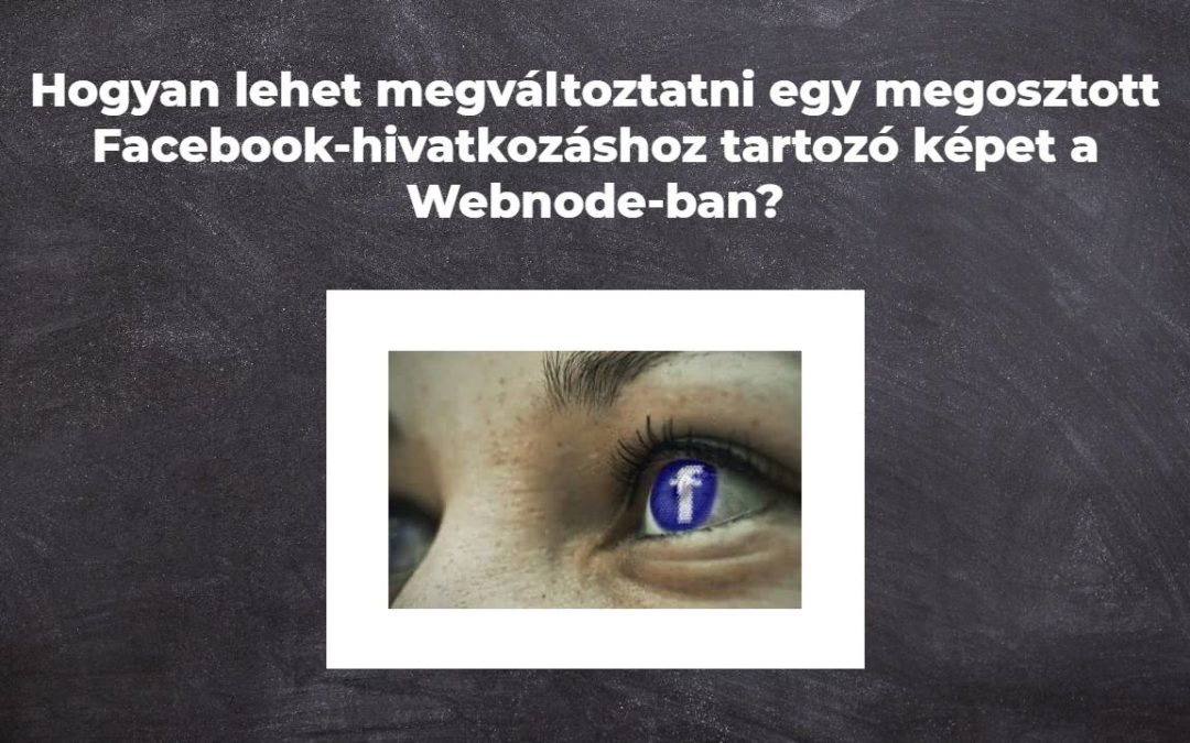 Hogyan lehet megváltoztatni egy megosztott Facebook-hivatkozáshoz tartozó képet a Webnode-ban?