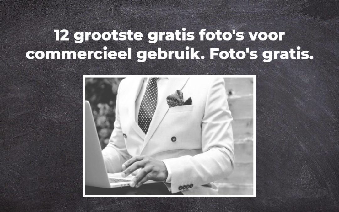 12 grootste gratis foto’s voor commercieel gebruik. Foto’s gratis.