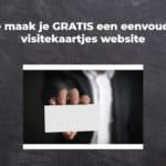 Hoe maak je GRATIS een eenvoudige visitekaartjes website