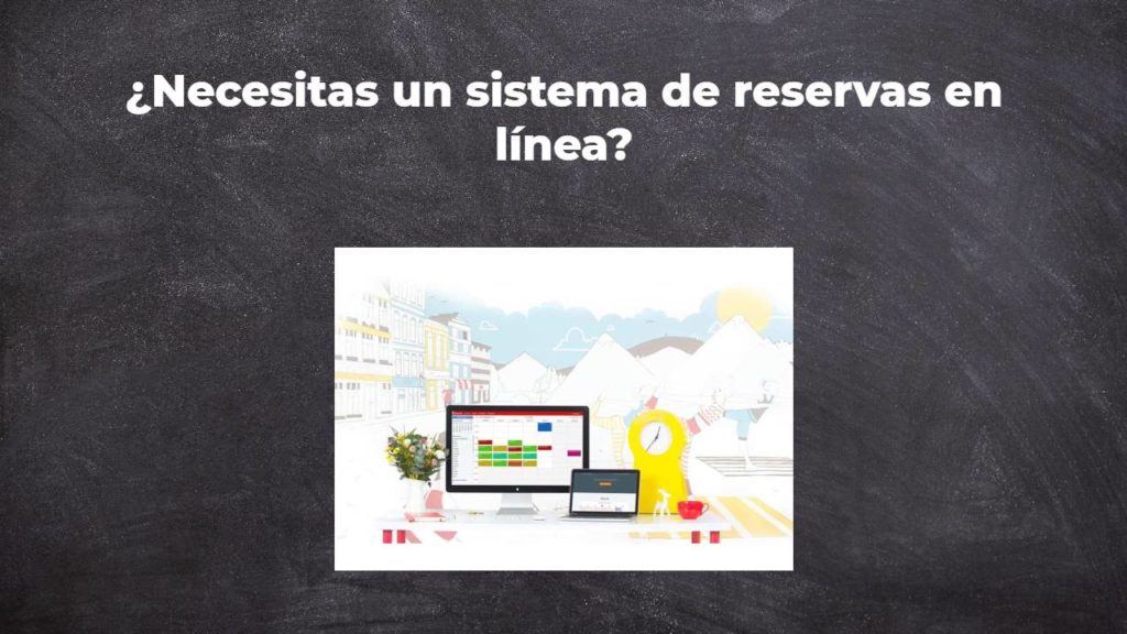 ¿Necesitas un sistema de reservas en línea?