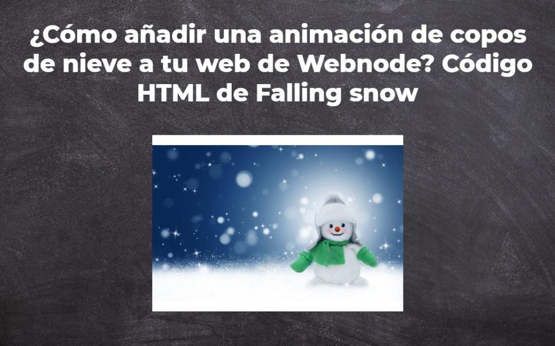 ¿Cómo añadir una animación de copos de nieve a tu web de Webnode? Código HTML de Falling snow