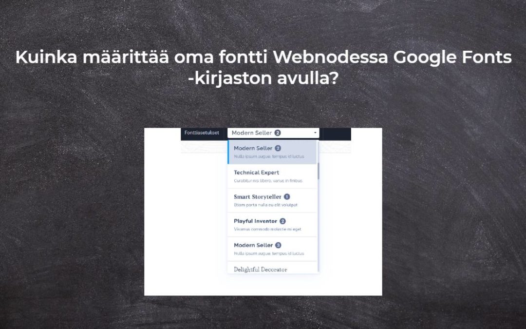 Kuinka määrittää oma fontti Webnodessa Google Fonts -kirjaston avulla?