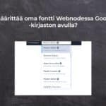 Kuinka määrittää oma fontti Webnodessa Google Fonts -kirjaston avulla?