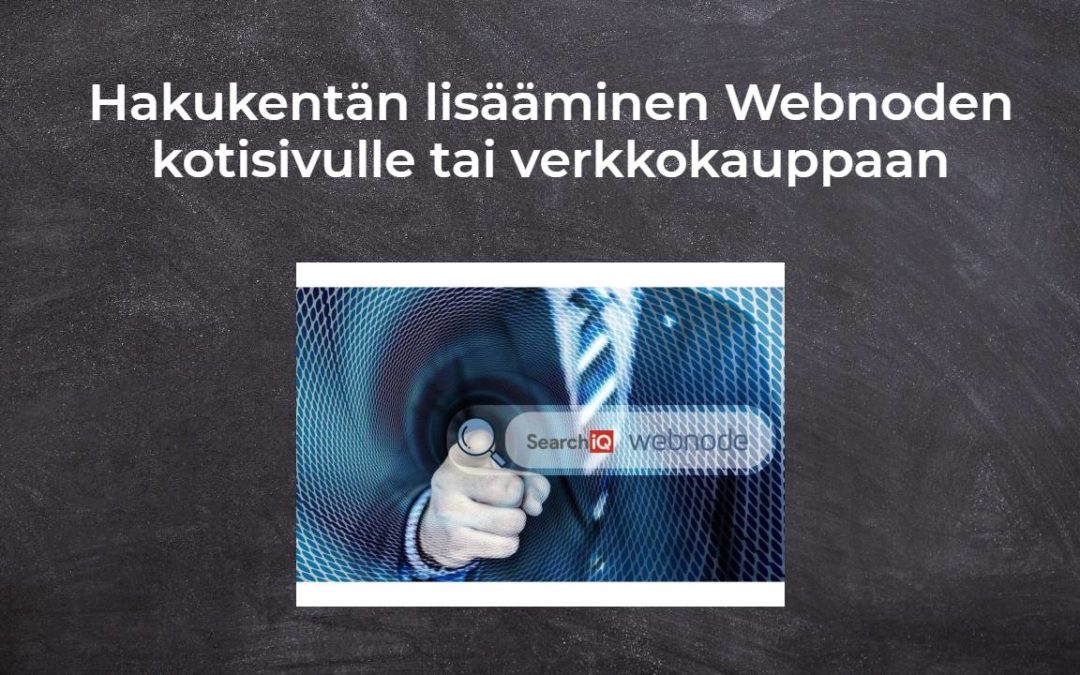 Hakukentän lisääminen Webnoden kotisivulle tai verkkokauppaan