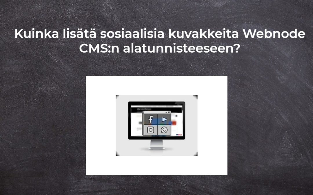 Kuinka lisätä sosiaalisia kuvakkeita Webnode CMS:n alatunnisteeseen?