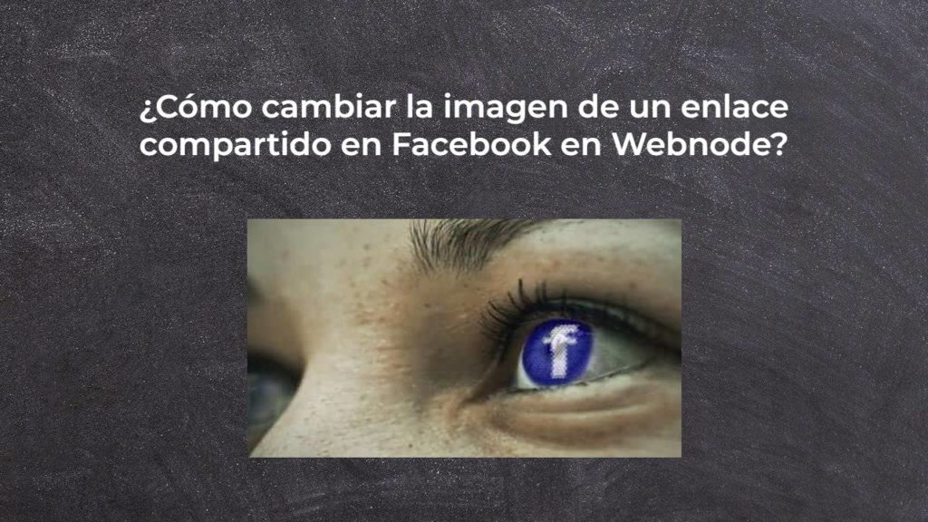 ¿Cómo cambiar la imagen de un enlace compartido en Facebook en Webnode?