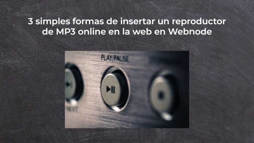 3 simples formas de insertar un reproductor de MP3 online en la web en Webnode