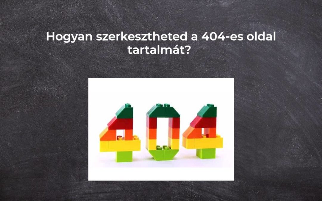 Hogyan szerkesztheted a 404-es oldal tartalmát?