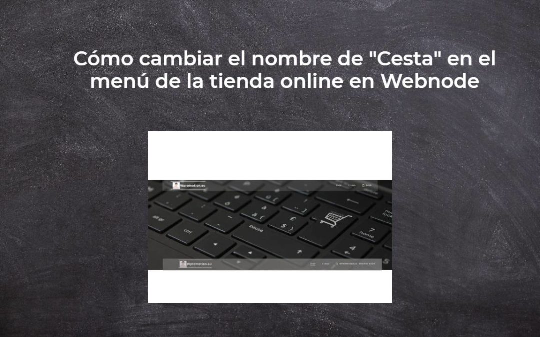 Cómo cambiar el nombre de "Cesta" en el menú de la tienda online en Webnode