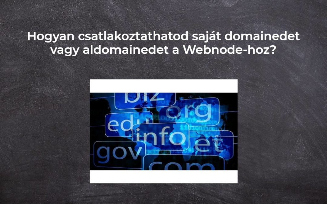 Hogyan csatlakoztathatod saját domainedet vagy aldomainedet a Webnode-hoz? DNS rekordok beállítása egyszerűen