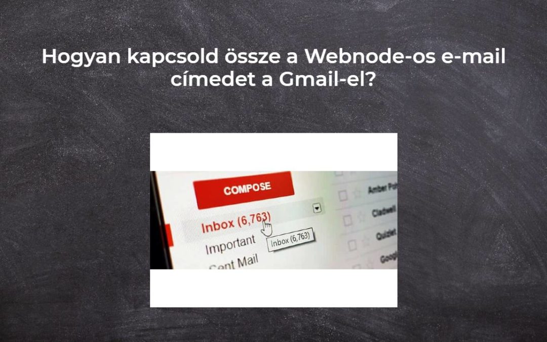 Hogyan kapcsold össze a Webnode-os e-mail címedet a Gmail-el?