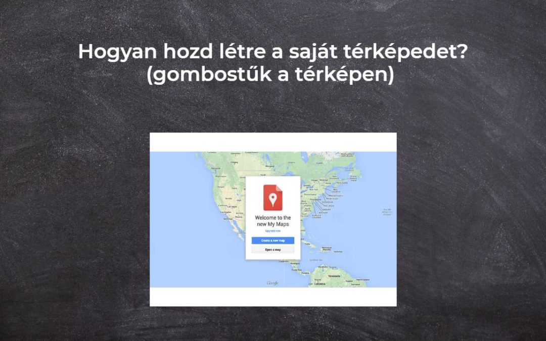 Hogyan hozd létre a saját térképedet? (gombostűk a térképen)