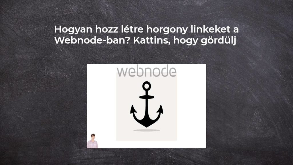 Hogyan hozz létre horgony linkeket a Webnode-ban? Kattins, hogy gördülj