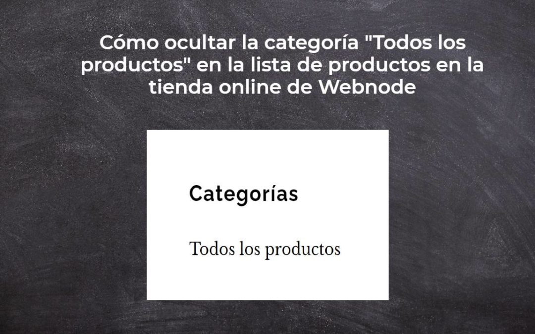 Cómo ocultar la categoría “Todos los productos” en la lista de productos en la tienda online de Webnode