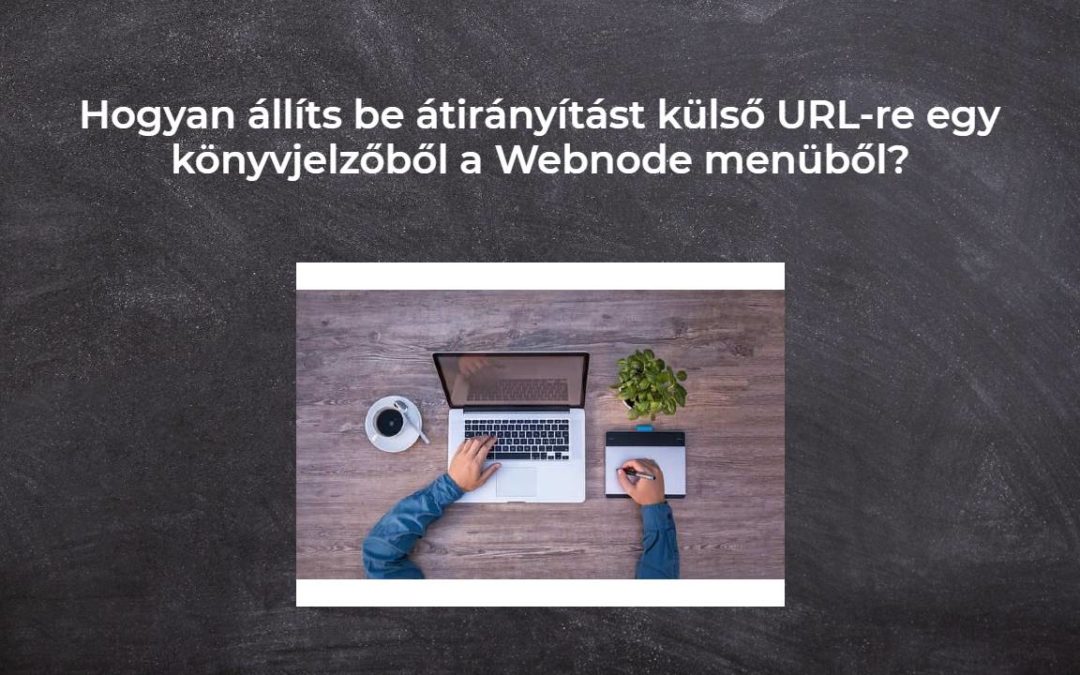 Hogyan állíts be átirányítást külső URL-re egy könyvjelzőből a Webnode menüből?