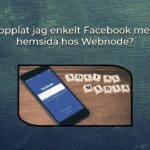 Hur kopplat jag enkelt Facebook med min hemsida hos Webnode?