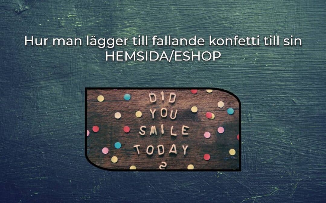 Hur man lägger till fallande konfetti till sin HEMSIDA/ESHOP