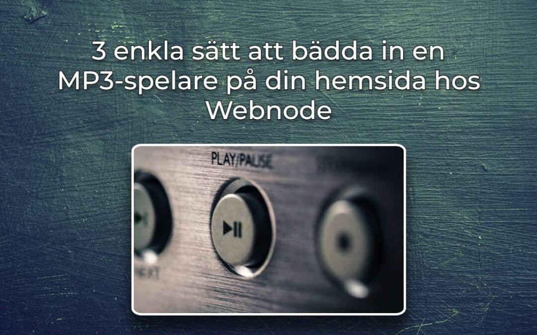 3 enkla sätt att bädda in en MP3-spelare på din hemsida hos Webnode