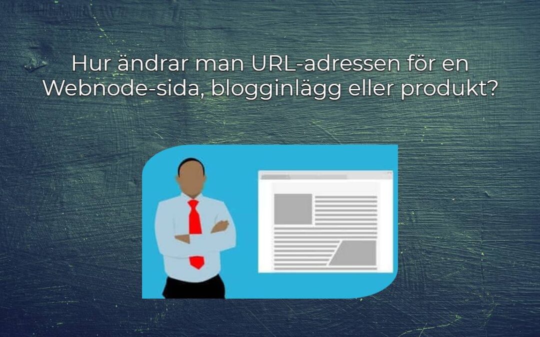 Hur ändrar man URL-adressen för en Webnode-sida, blogginlägg eller produkt?