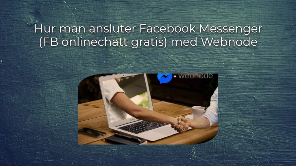 Hur man ansluter Facebook Messenger (FB onlinechatt gratis) med Webnode