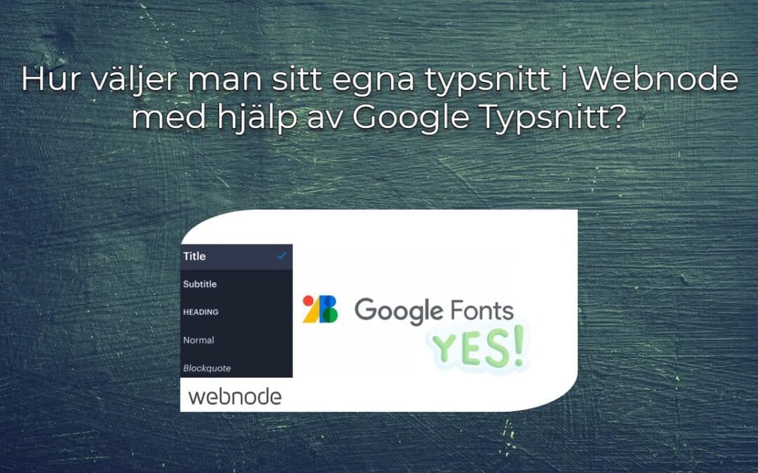 Hur väljer man sitt egna typsnitt i Webnode med hjälp av Google Typsnitt?