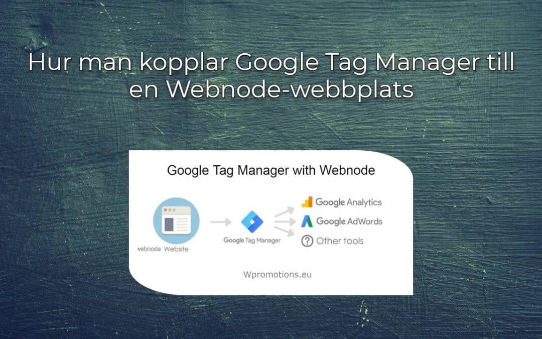 Hur man kopplar Google Tag Manager till en Webnode-webbplats