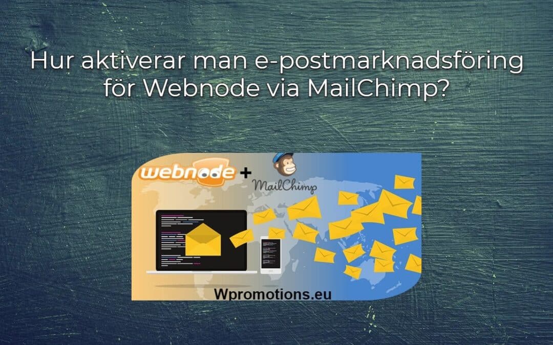 Hur aktiverar man e-postmarknadsföring för Webnode via MailChimp?