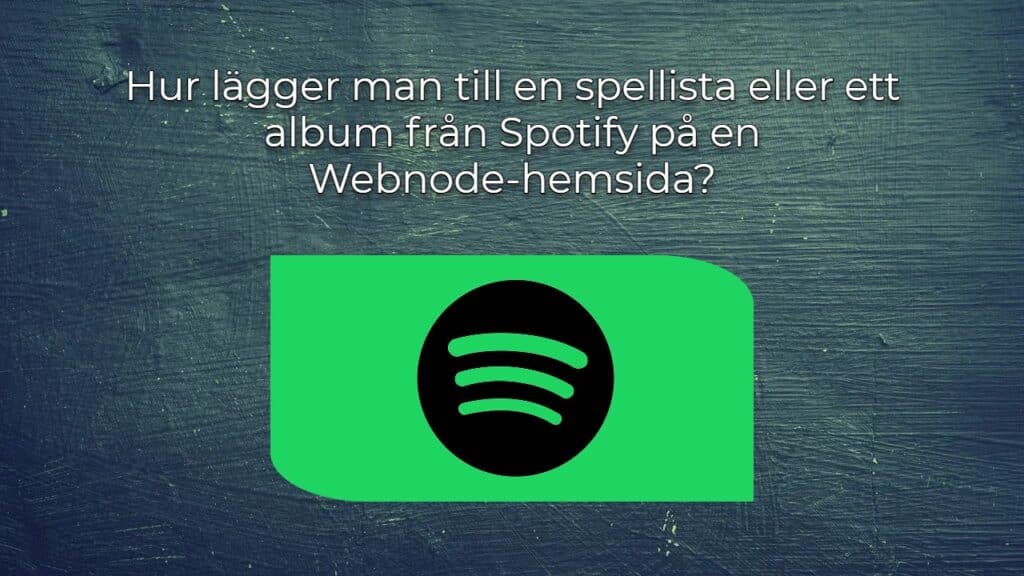 Hur lägger man till en spellista eller ett album från Spotify på en Webnode-hemsida?