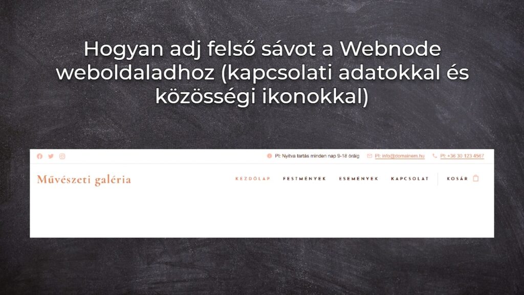 Hogyan adj felső sávot a Webnode weboldaladhoz (kapcsolati adatokkal és közösségi ikonokkal)