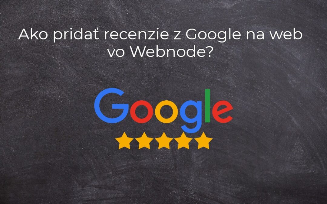 Ako pridať recenzie z Google na web vo Webnode?