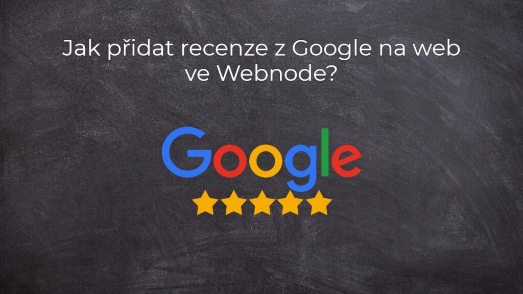Jak přidat recenze z Google na web ve Webnode?