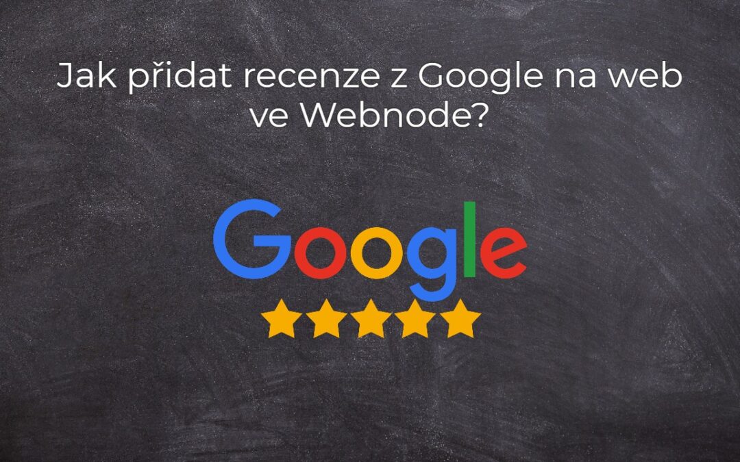 Jak přidat recenze z Google na web ve Webnode?