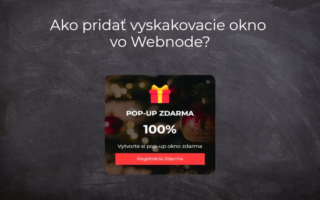 Ako pridať vyskakovacie pop-up okno vo Webnode? ZDARMA!