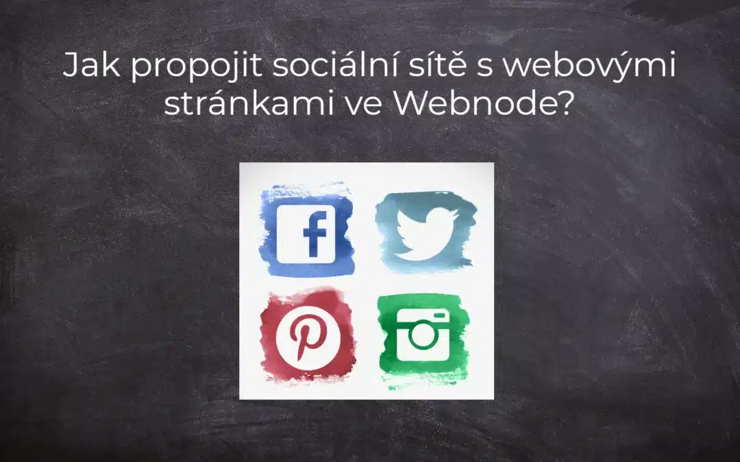 Jak propojit sociální sítě s webovými stránkami ve Webnode?